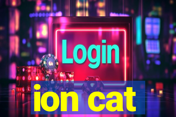 ion cat